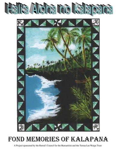 Hali'a Aloha No Kalapana Fond Memories of Kalapana