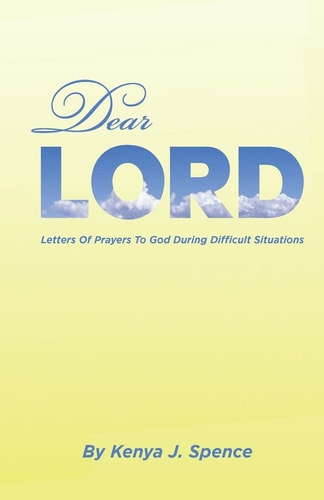 Dear Lord Letters of Prayers to God During Difficult Seasons
