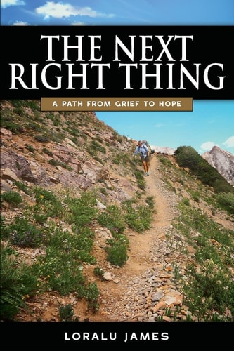 The Next Right Thing A Path From Grief to Hope