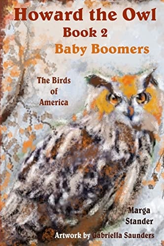 Howard the Owl - Book 2 Baby Boomers