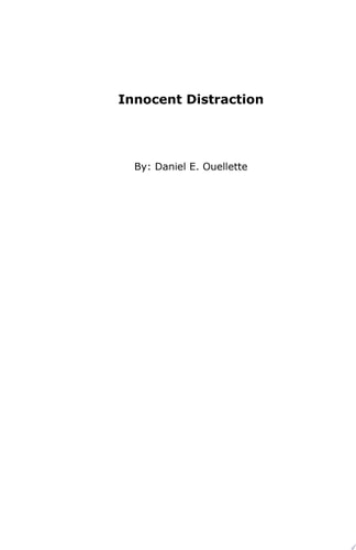 Innocent Distraction