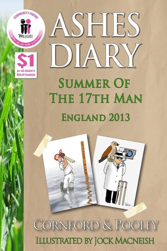 Ashes Diary - Summer of the 17th Man England 2013