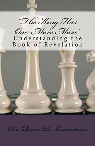 The King Has One More Move Understanding the Book of Revelation