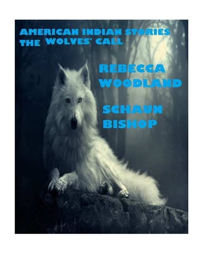 American Indian Stories The Wolves' Call