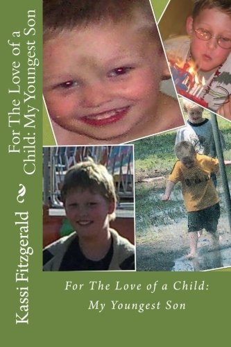 For the Love of a Child My Youngest Son