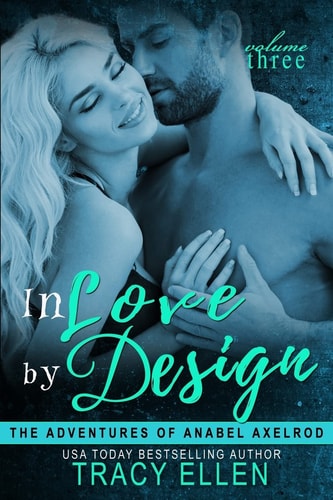In Love by Design The Adventures of Anabel Axelrod