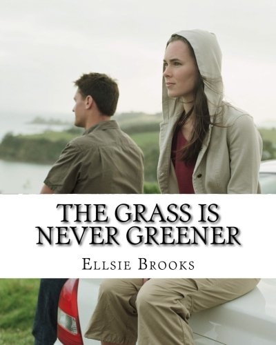The Grass Is Never Greener