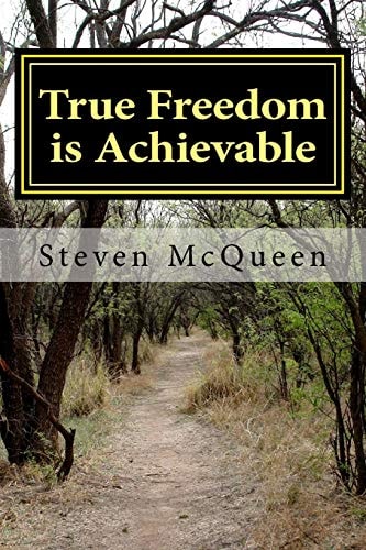 True Freedom Is Achievable