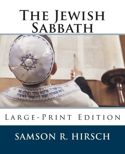 The Jewish Sabbath Large-Print Edition
