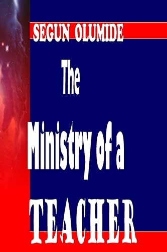The Ministry of a Teacher The Teacher
