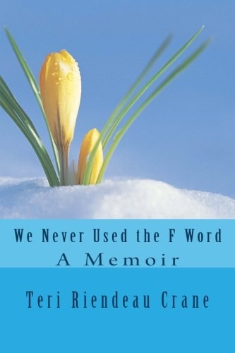 We Never Used the F Word
