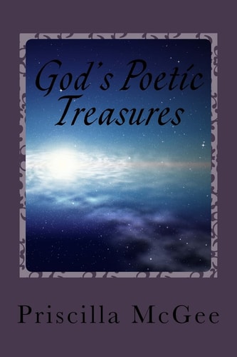 God's Poetic Treasures A Poetic Journey Through the Scriptures