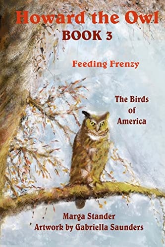 Howard the Owl Book 3 Feeding Frenzy