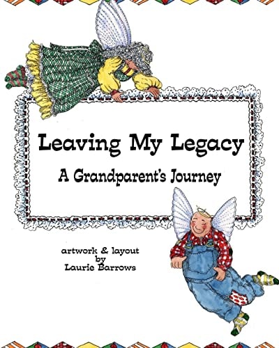 Leaving My Legacy A Grandparent's Journey