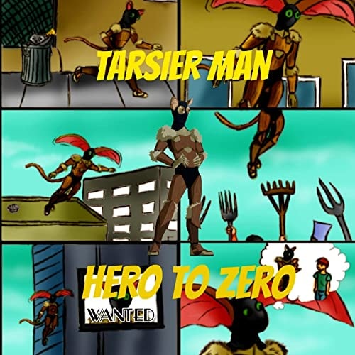 Tarsier Man Hero to Zero