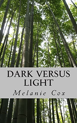 Dark Versus Light