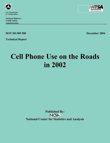 Cell Phone Use on the Roads In 2002 Technical Report DOT HS 809 580