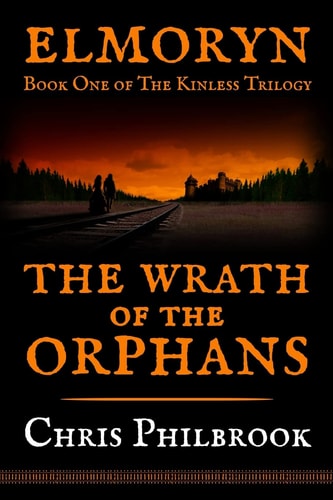 The Wrath of the Orphans Book One of Elmoryn's The Kinless Trilogy