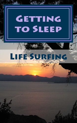 Getting to Sleep A Guide to Overcoming Stress-related Sleep Problems