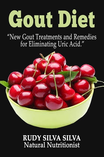 Gout Diet New Gout Treatments and Remedies for Eliminating Uric Acid