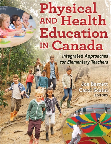 Physical and Health Education in Canada Integrated Approaches for Elementary Teachers