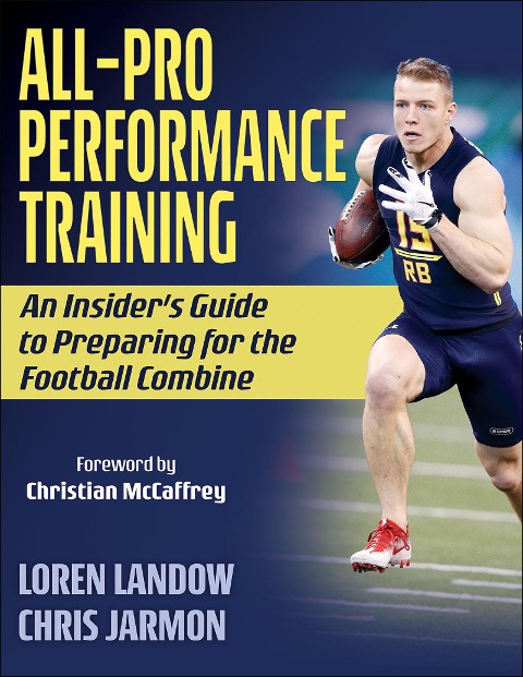 All-Pro Performance Training: An Insiders Guide to Preparing for the Football Combine