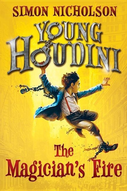 Young Houdini: The Magicians Fire