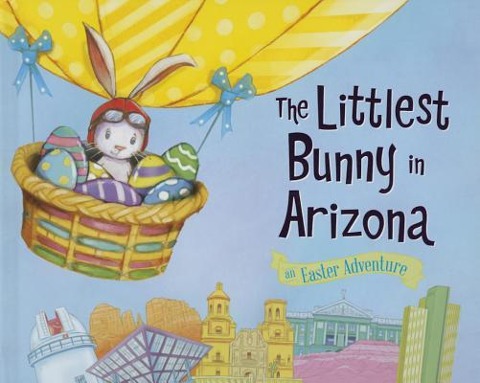 The Littlest Bunny in Arizona: An Easter Adventure