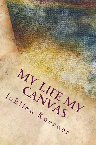 My Life My Canvas My Way