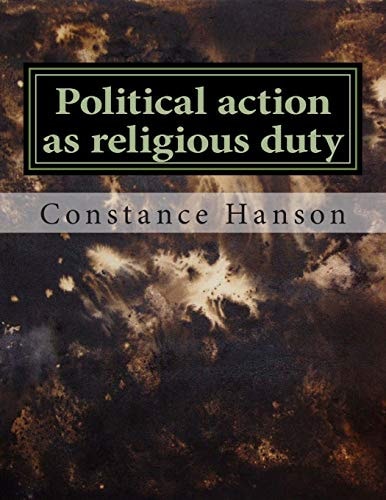 Political Action As Religious Duty The Political Activism of John Preston's Puritan Ministry