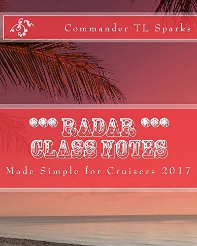 Radar Class Notes Made Simple for Cruisers