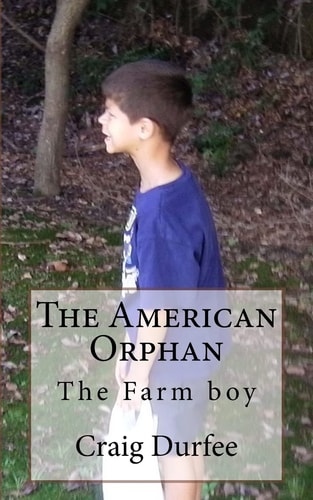 The American Orphan The Farm Boy