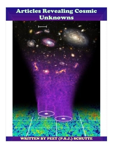 Articles Revealing Cosmic Unknowns Unmasking Corrupt Science