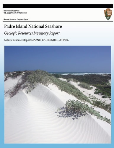 Padre Island National Seashore Geologic Resources Inventory Report