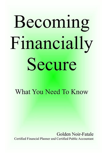 Becomining Financially Secure What You Need To Know