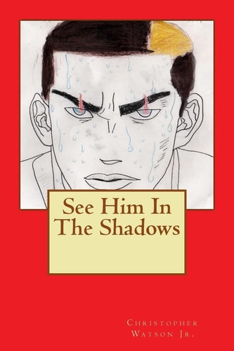See Him In The Shadows