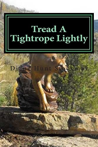Tread a Tightrope Lightly
