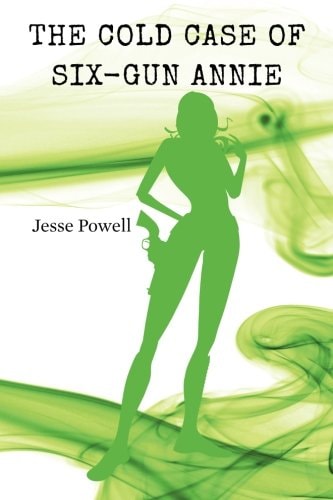 The Cold Case of Six-Gun Annie