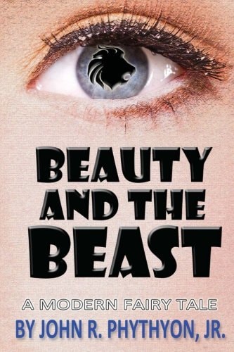 Beauty and the Beast A Modern Fairy Tale