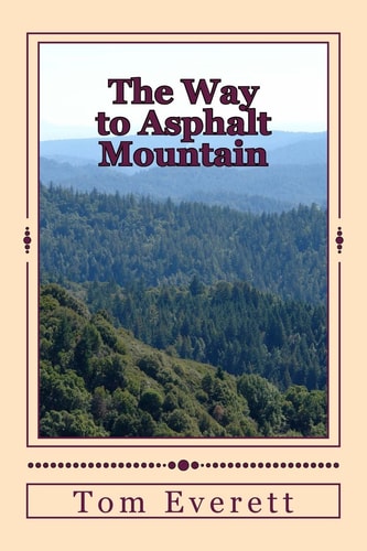 The Way to Asphalt Mountain