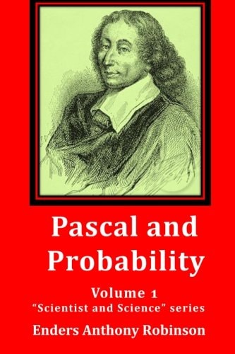 Pascal and Probability Volume 1 in the "Scientist and Science" Series
