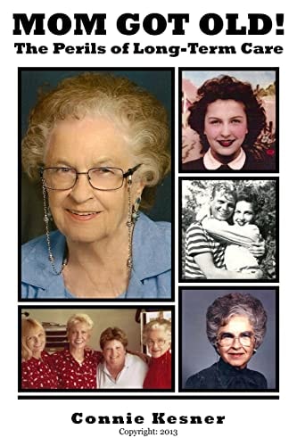 Mom Got Old! The Perils of Long Term Care