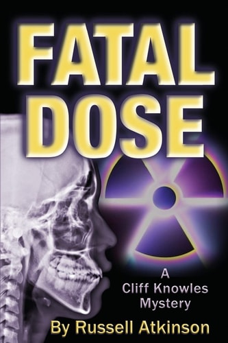 Fatal Dose A Cliff Knowles Mystery