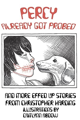 Percy Already Got Probed And More Effed Up Stories