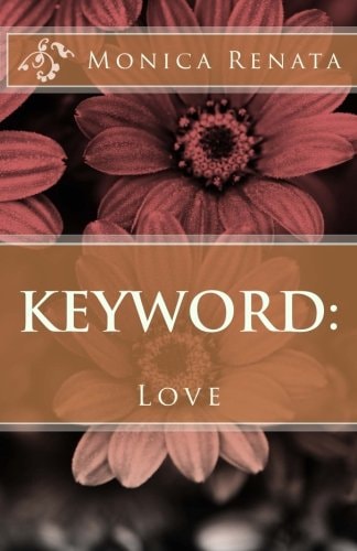 Monica Renata Keyword: Love