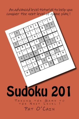 Sudoku 201 Taking the Game to the Next Level !