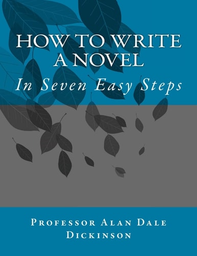 How to Write a Novel In Seven Easy Steps