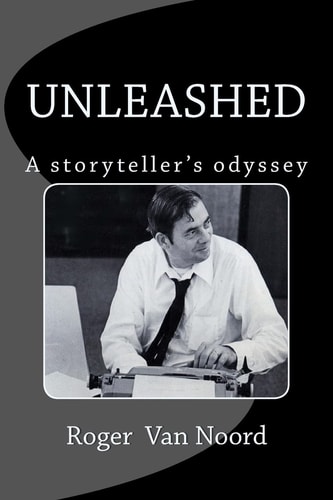 Unleashed A Storyteller's Odyssey