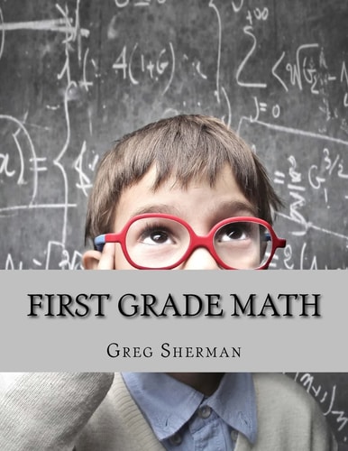 First Grade Math For Home School Or Extra Practice