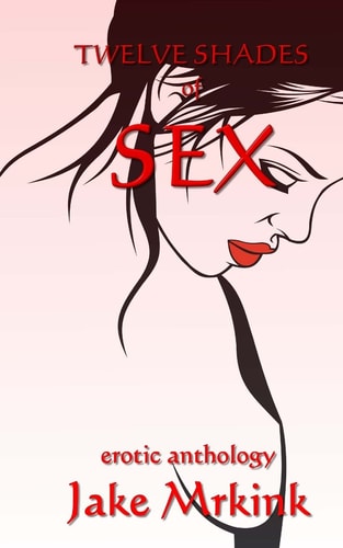 Twelve Shades of Sex